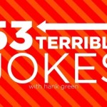 53 Terrible(y funny) Jokes!