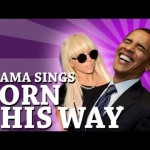 Barack Obama Singing Born This Way by Lady Gaga